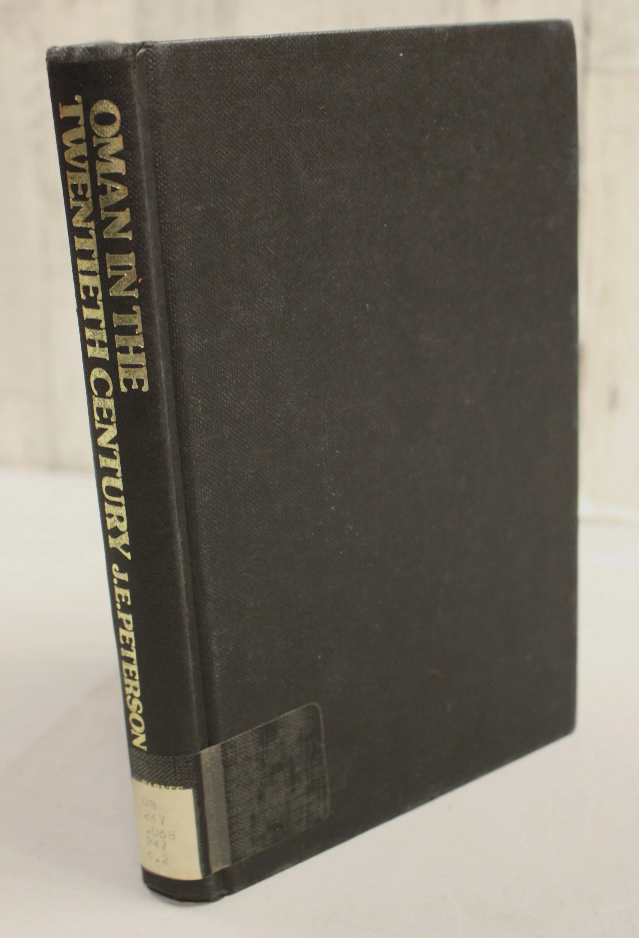 Oman In The Twentieth Century - J.E. Peterson - Political Foundations of an Emer