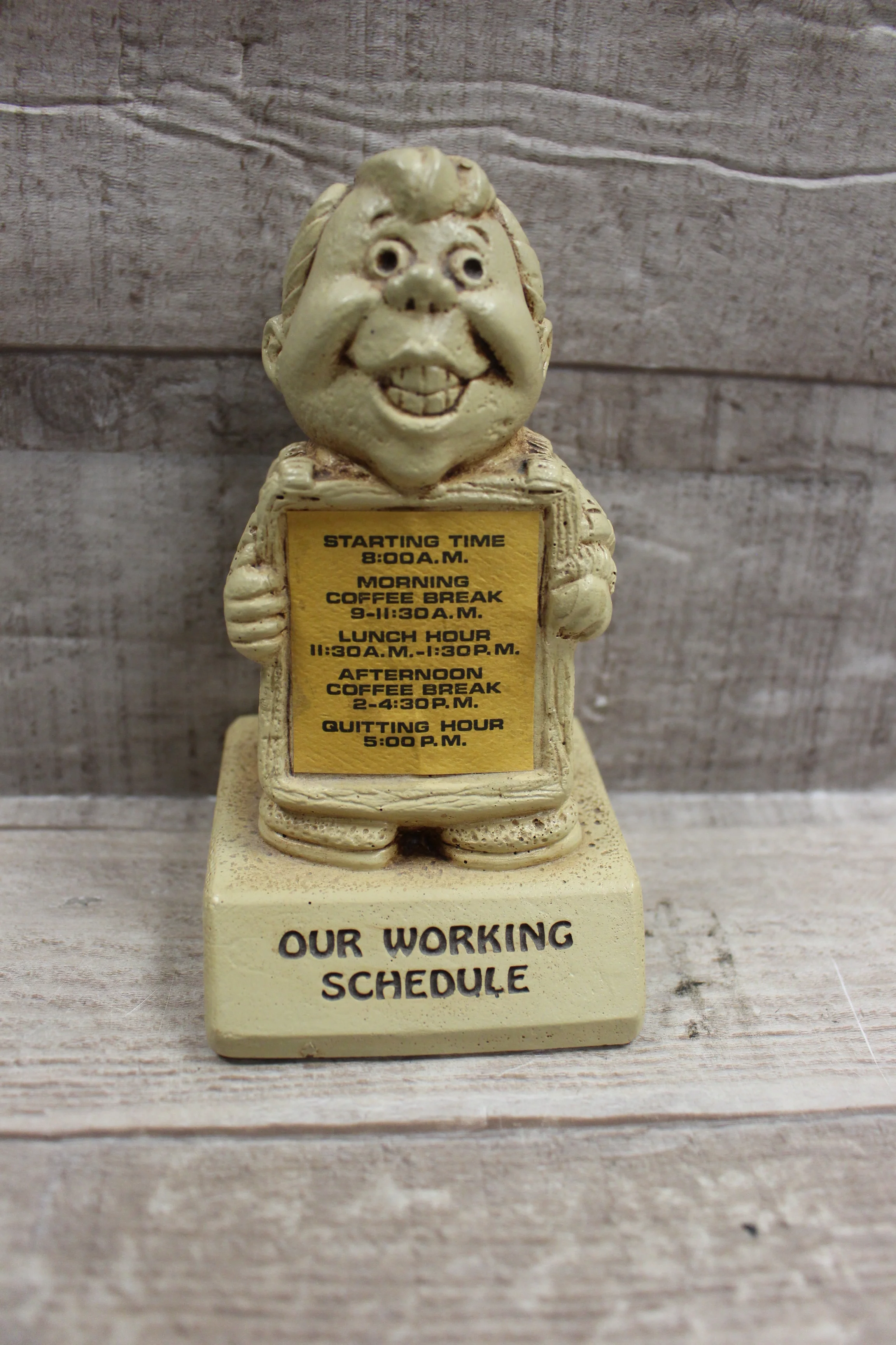 Our Work Schedule Comedy Funny Wooden Figurine -Used
