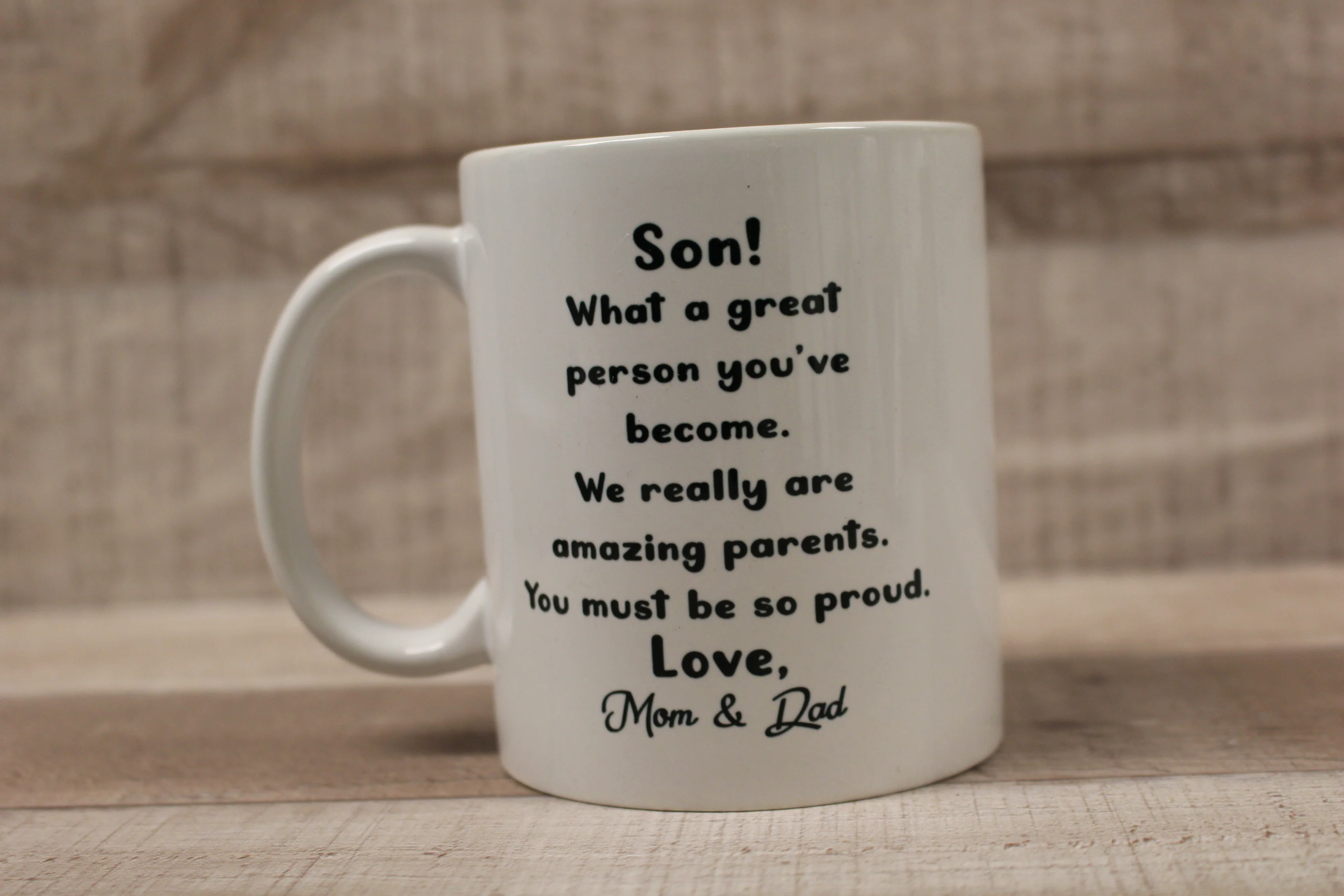 Son What A Great Person You've Become Love Mom and Dad Coffee Mug Cup -New