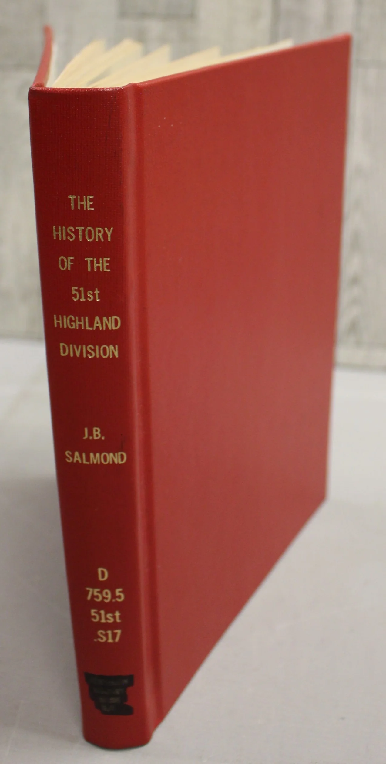 The History of the 51st Highland Division - 1939-1945 - J.B. Salmond